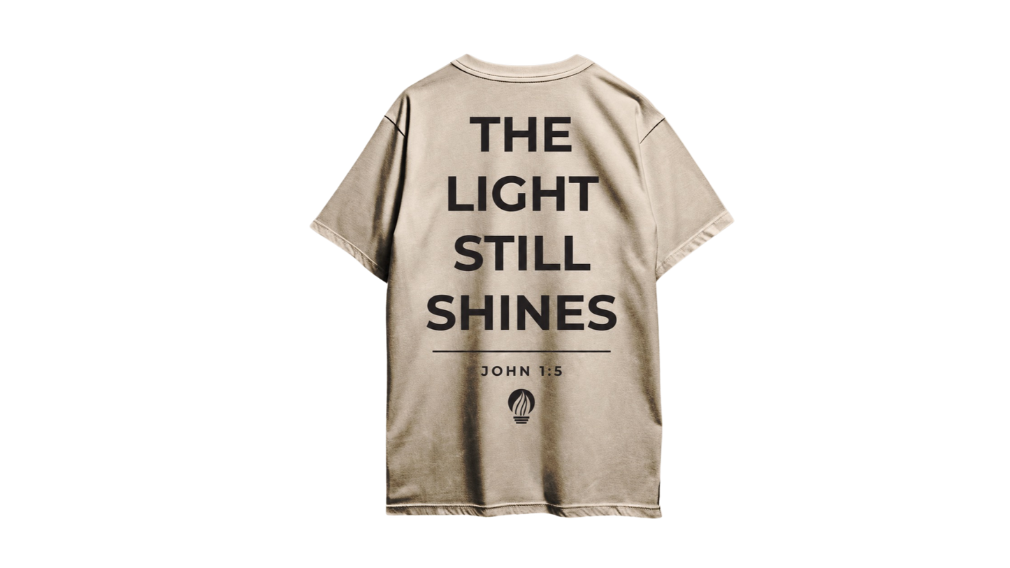 The Light Still Shines - T-Shirt