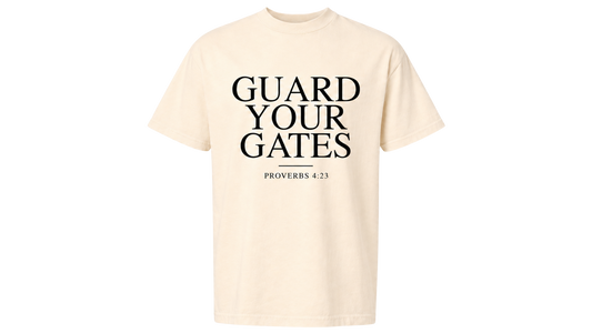Guard Your Gates - T-Shirt